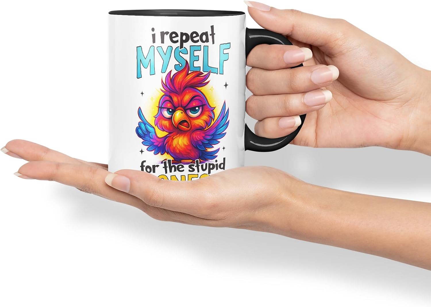 Vixar I Repeat Myself for The Stupid Ones Funny Bird Mug – Coloured Ceramic Mug Cup Gift, 11oz (Black)