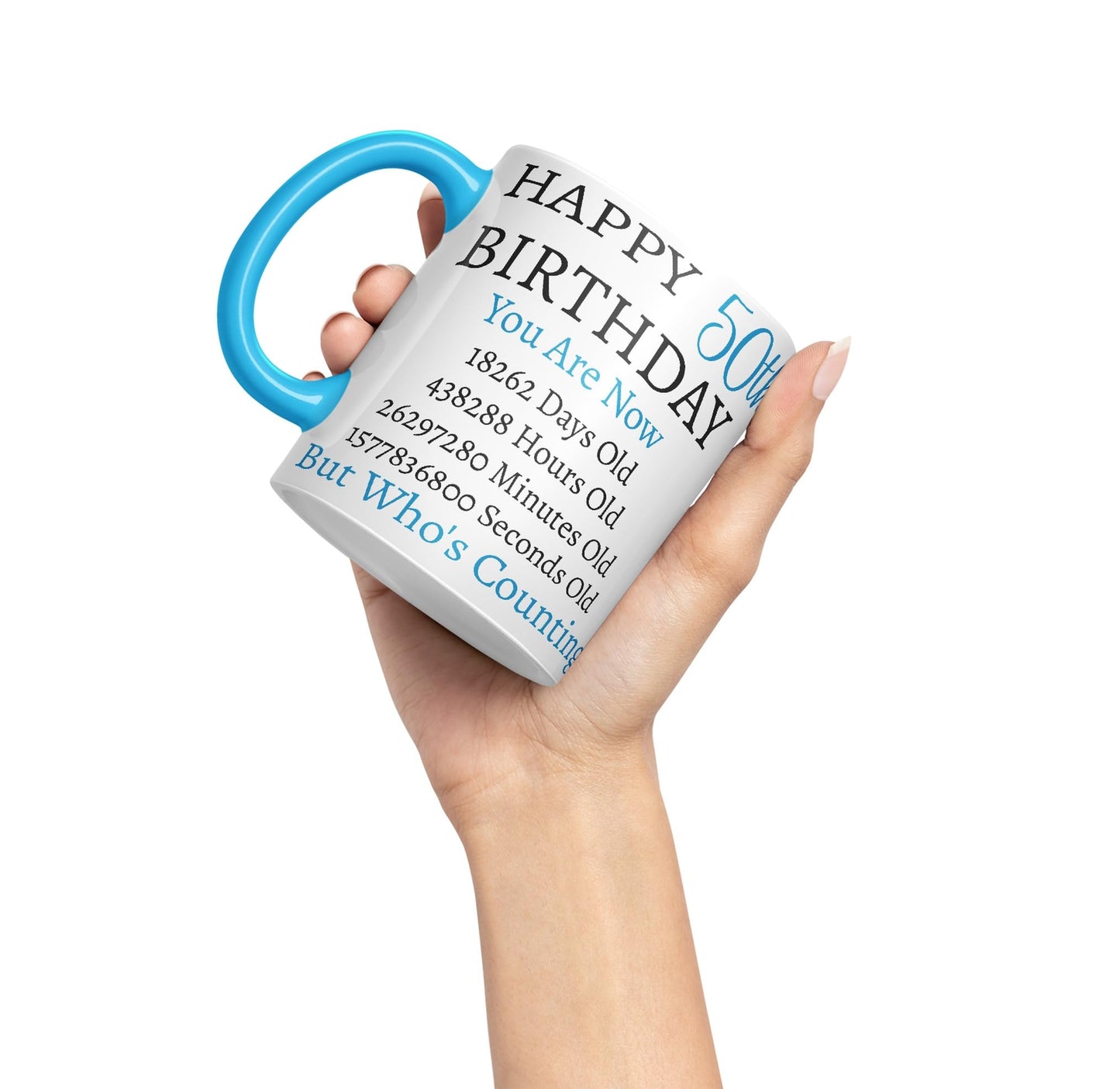 Vixar But Who's Counting Happy 50th Birthday Ceramic Coloured Mug Cup Gift Days Hours Minutes (Blue)