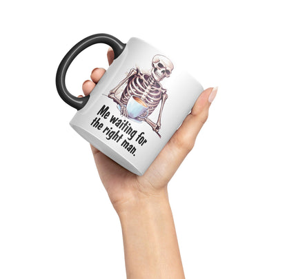 Me Waiting for The Right Man, Sarcastic Joke Ceramic Coloured Mug Cup for Tea Coffee Hot Brew 330ml 11 Oz Gift
