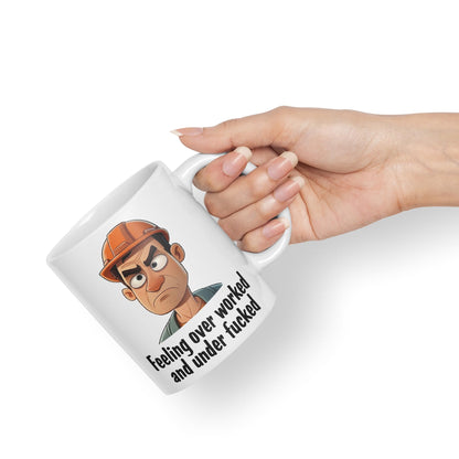 Feeling Over Worked and Under f… Sarcastic Joke Ceramic Coloured Mug Cup for Tea Coffee Hot Brew 330ml 11 Oz