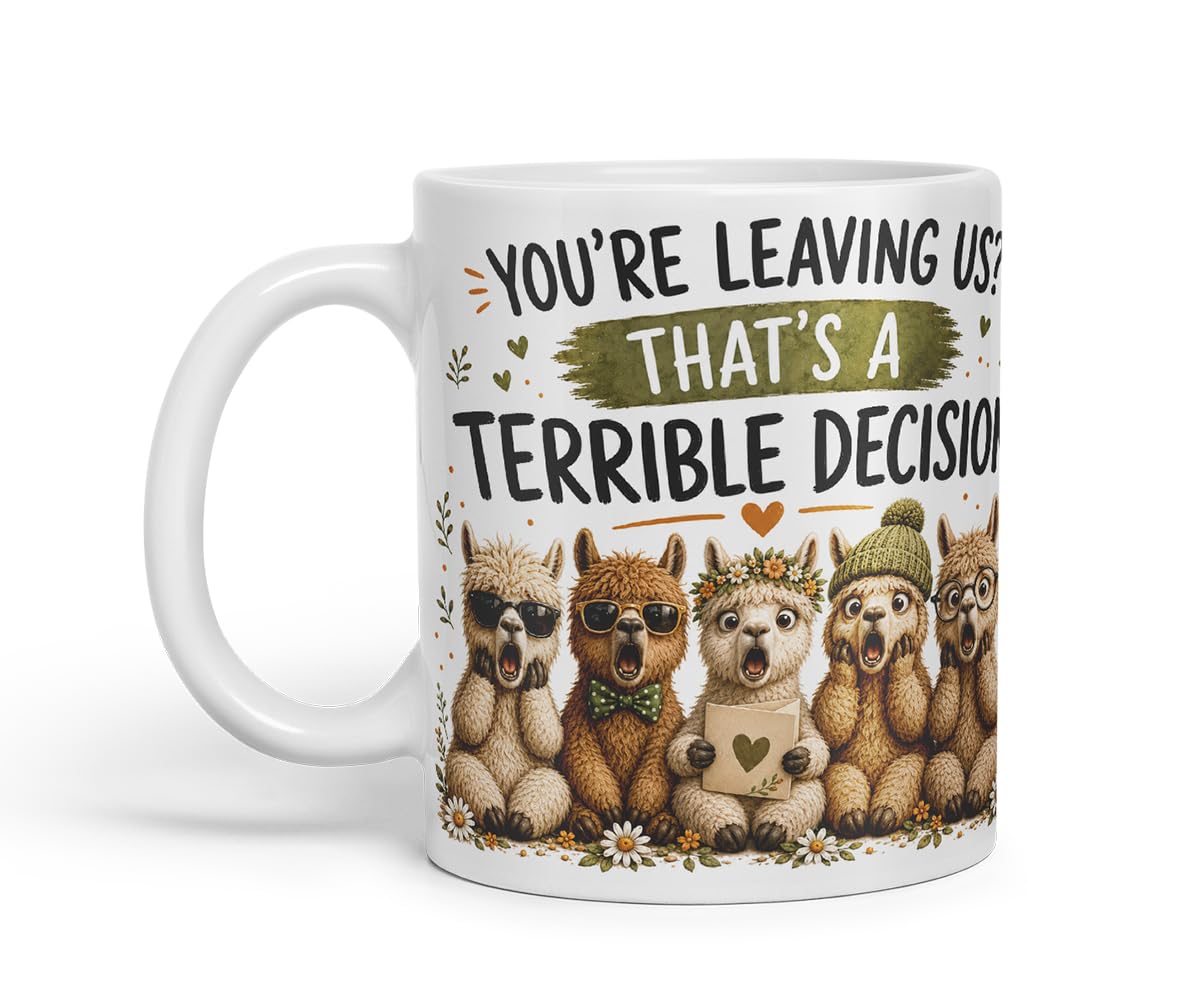 Vixar You're Leaving Us That's a Terrible Decision Mug – Funny Coworker Leaving Colleague Goodbye Gift, 11oz (Black)