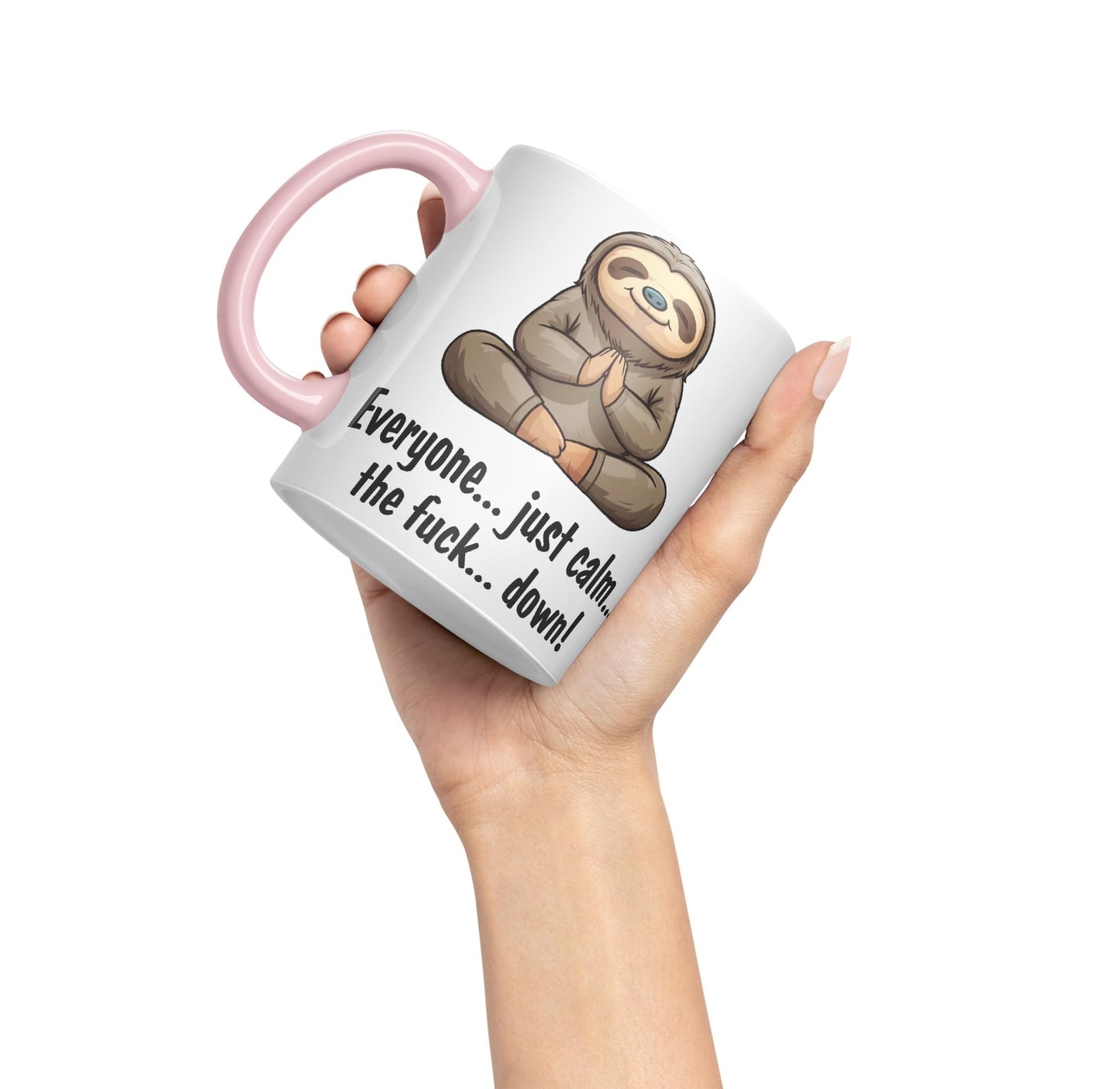 Everyone… just Calm… The f.. Down! Sloth Sarcastic Joke Ceramic Coloured Mug Cup for Tea Coffee Hot Brew 330ml 11 OZ
