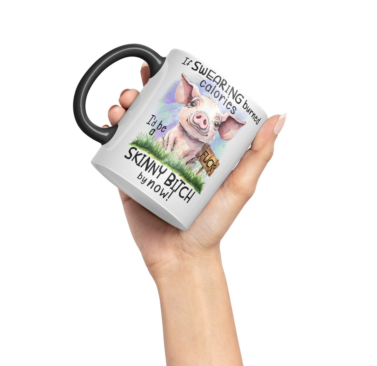 If Swearing Burned Calories, I'd be a Skinny Bitch by Now, Pigs Joke sarkasm Ceramic Coloured Mug Cup for Tea Coffee Hot Brew 330ml 11Oz Gift