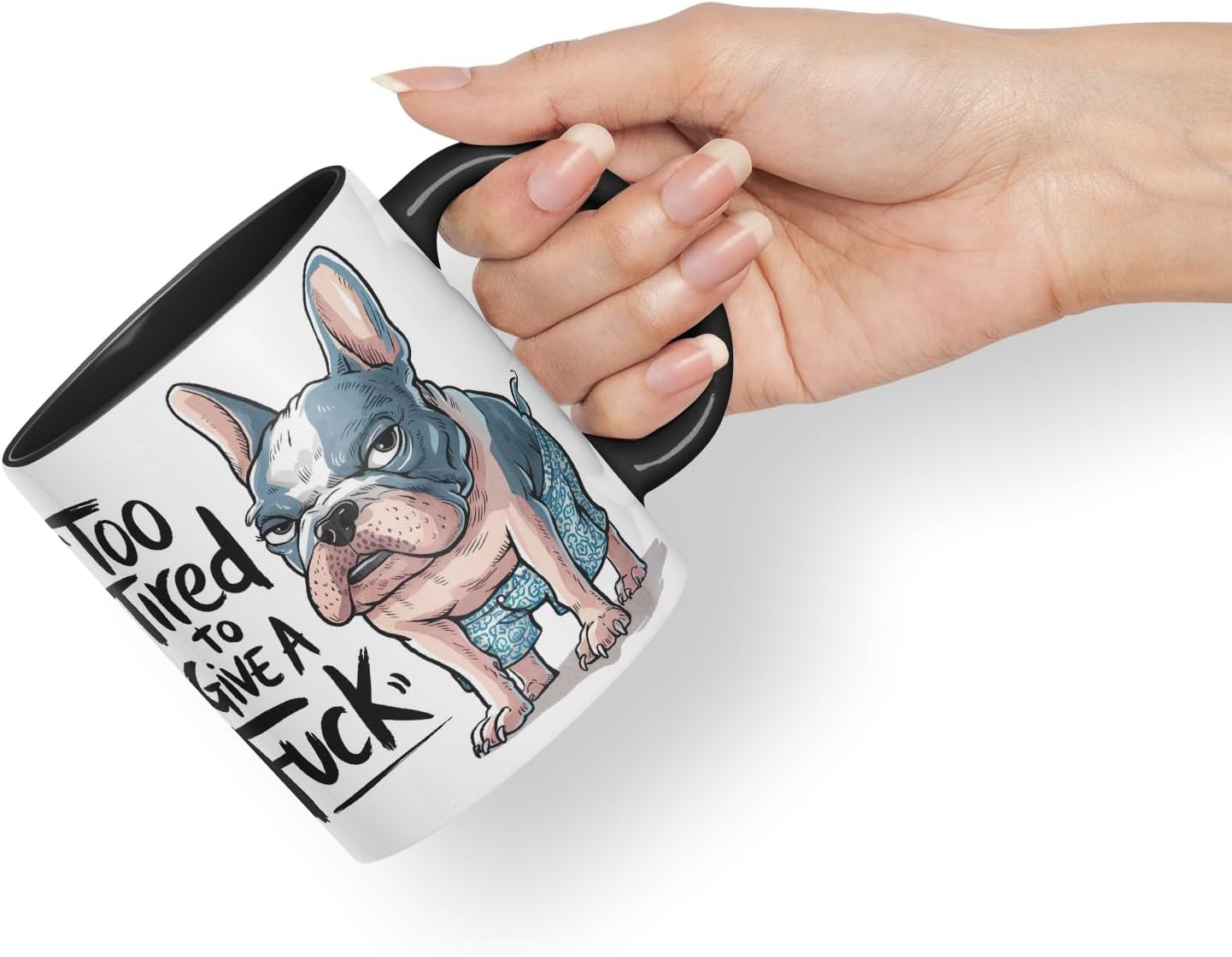 Vixar Too Tired to Give A F** French buldog Sarcastic jokeColoured Ceramic Mug Cup Gift, 11oz (Black)