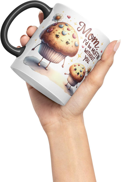Vixar Mom I'd Be Muffin Without You Funny Muffin Mother Mum Mug – Coloured Ceramic Mug Cup Gift, 11oz (Black)