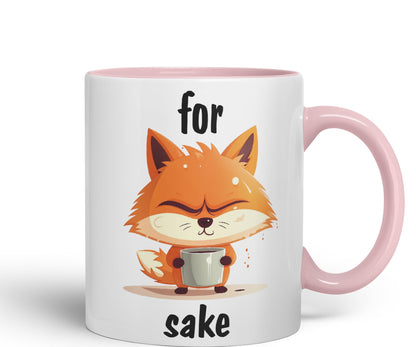 for Fox Sake Sarcastic Joke Ceramic Coloured Mug Cup for Tea Coffee Hot Brew 330ml 11Oz