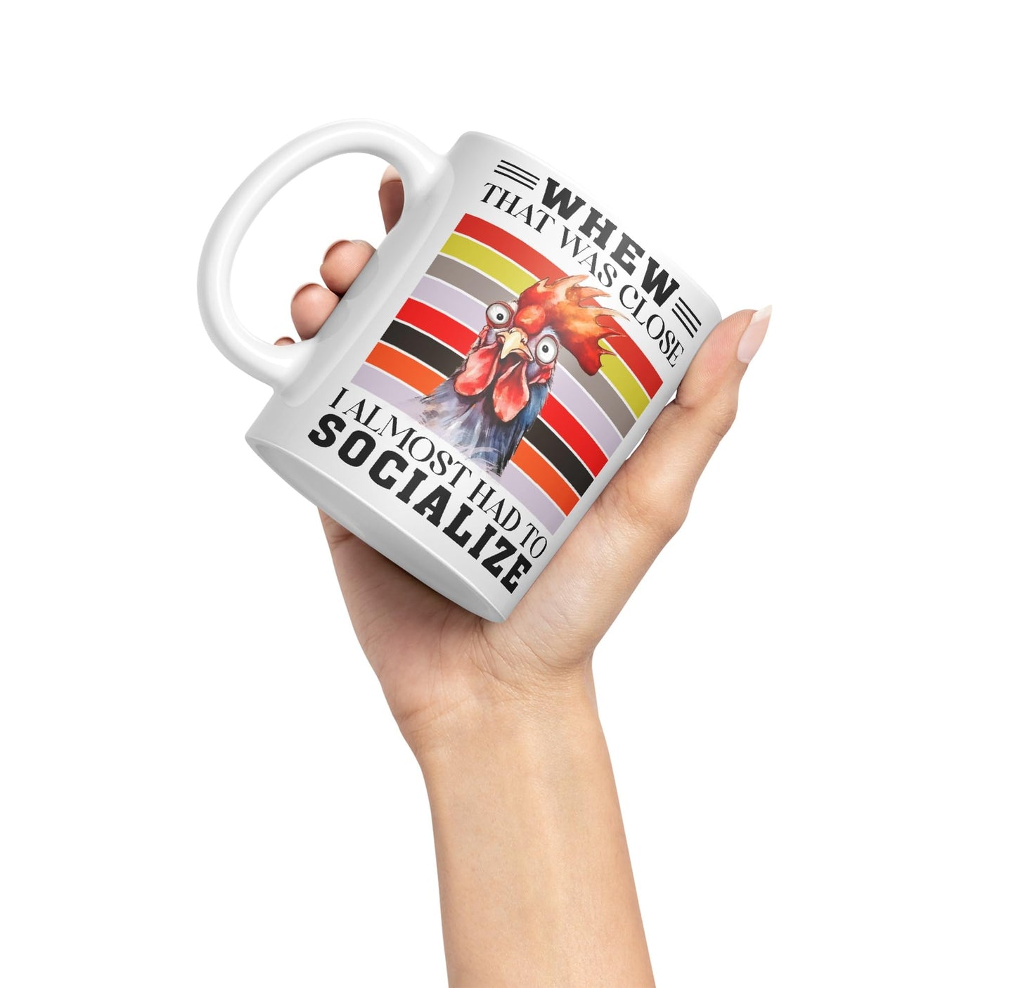 Whew That was Close I Almost had to Socialize Cockorel Rooster Sarcastic Joke Ceramic Coloured Mug Cup for Tea Coffee Hot Brew 330ml 11 Oz