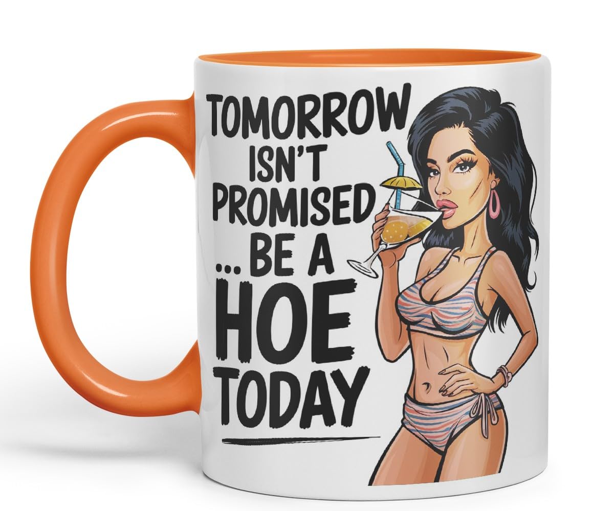 Vixar Tomorrow Isn’t Promised Be A Hoe Today – Coloured Ceramic Mug Cup Gift, 11oz (Black)