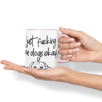 Vixar I just f_ucking Love Dogs Okay, Hidden, Hiding Dog cat Joke sarkasm Ceramic Coloured Mug Cup for Tea Coffee Hot Brew 330ml 11Oz Gift V1