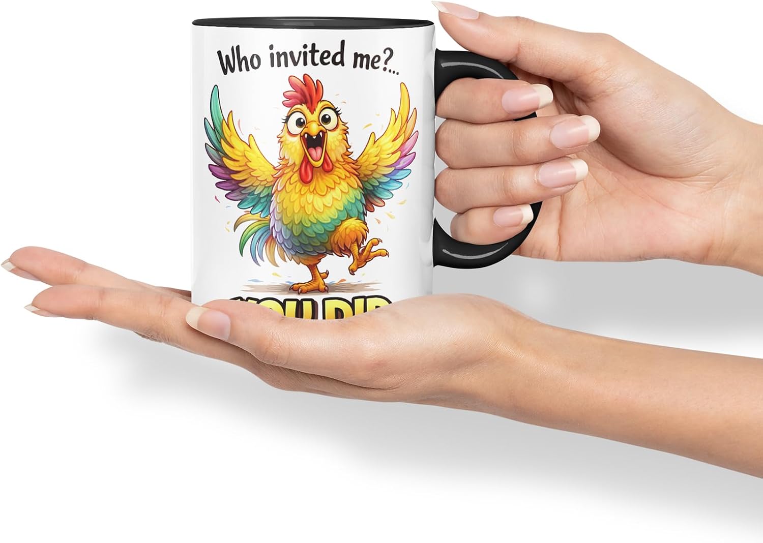 Vixar Who Invited Me You Did Chicken Coloured Ceramic Mug Cup Gift, 11oz (Black)