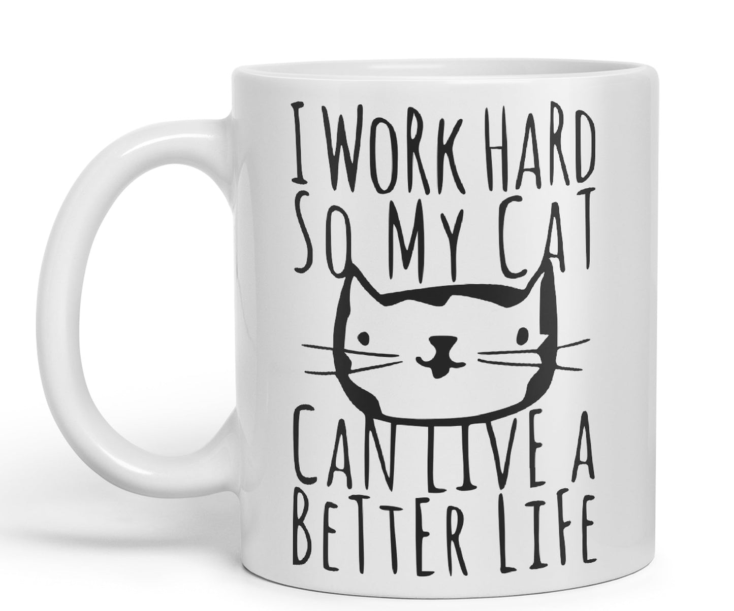 Vixar I Work Hard So My Cat Can Live A Better Life Cat Kitten Ceramic 330 ml Coloured Mug Cup Gift Tea Coffee Christmas Office Home Joke