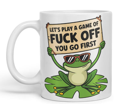 Vixar Let’s Play a Game of F*ck Off – You Go First – Coloured Ceramic Mug Cup Gift, 11oz (Black)