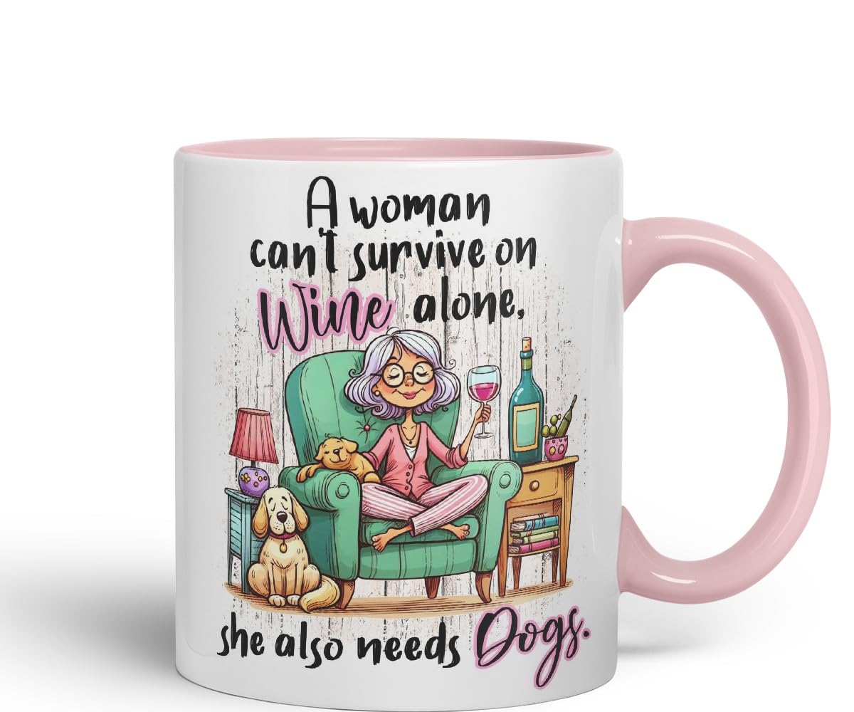 Vixar A Woman Can’t Survive on Wine Alone She Also Needs Dogs Coloured Mug Cup 11oz (Black)