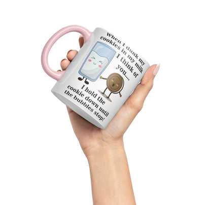 When I Dunk My Cookies in My Milk I Think of You... Sarcastic Joke Ceramic Coloured Mug Cup for Tea Coffee Hot Brew 330ml 11 Oz Gift