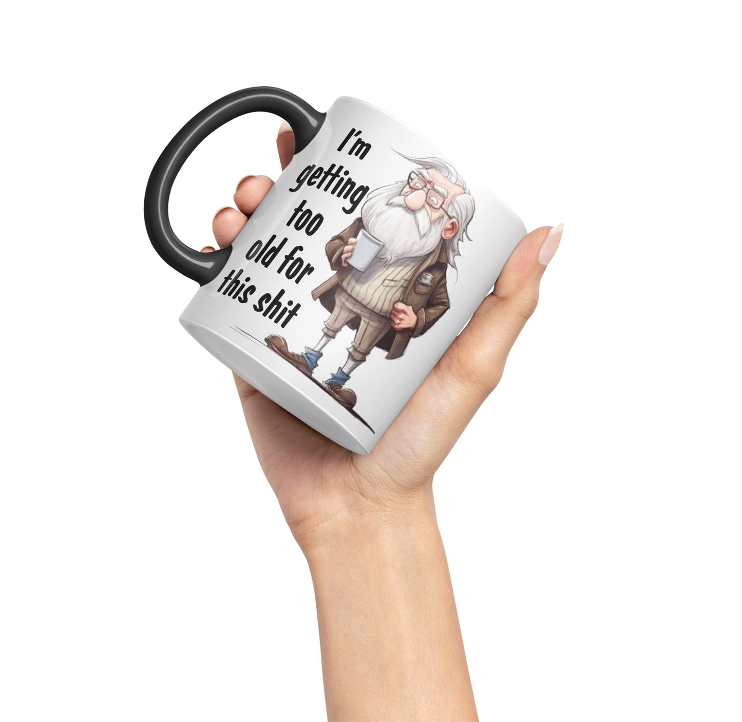 I'm Getting Too Old for This Shit Sarcastic Joke Ceramic Coloured Mug Cup for Tea Coffee Hot Brew 330ml 11Oz