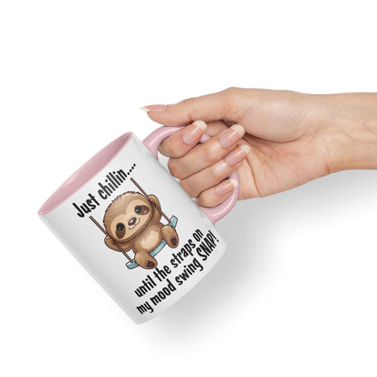 Just Chillin.. Until The Straps on My Mood Swing SNAP! Sarcastic Joke Ceramic Coloured Mug Cup for Tea Coffee Hot Brew 330ml 11Oz