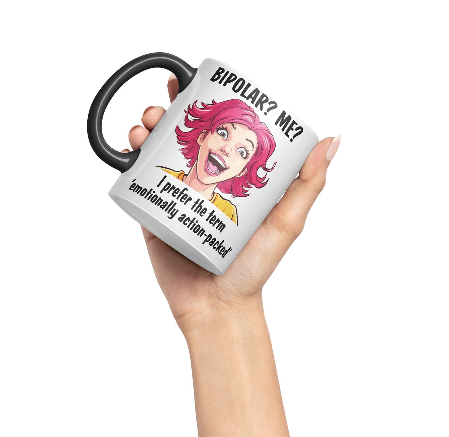 Bipolar? Me? I Prefer The Term Emotionally Action-Packed Joke Ceramic Coloured Mug Cup for Tea Coffee Hot Brew 330ml 11Oz