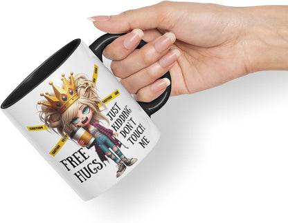 Vixar Free Hugs, Just Kidding Don’t Touch Me Sarcastic Queen Coloured Ceramic Mug Cup Gift 11oz (Black)