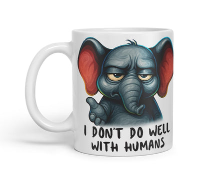 Vixar I Don't Do Well with Humans Funny Elephant Mug – Coloured Ceramic Mug Cup Gift, 11oz (Black)