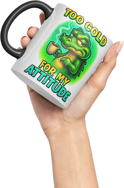 Vixar Too Cold for My Attitude Funny Crocodile Coffee Mug – Coloured Ceramic Mug Cup Gift, 11oz (Black)