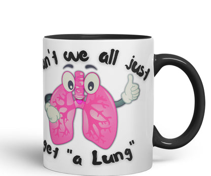 Vixar Anatomy Pun Humor Can't we All just get a Lung Coloured Ceramic 330 ml Mug Cup Gift Birthday Work Office Tea Coffee