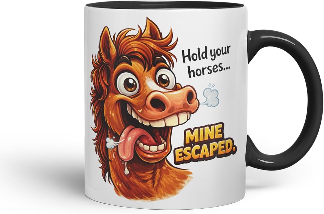 Vixar Hold Your Horses Mine Escaped Horse Coloured Ceramic Mug Cup Gift, 11oz (Black)