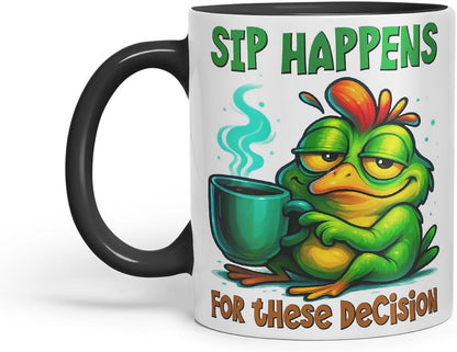 Vixar Sip Happens for These Decisions Funny Frog Coffee Mug – Coloured Ceramic Mug Cup Gift, 11oz (Black)