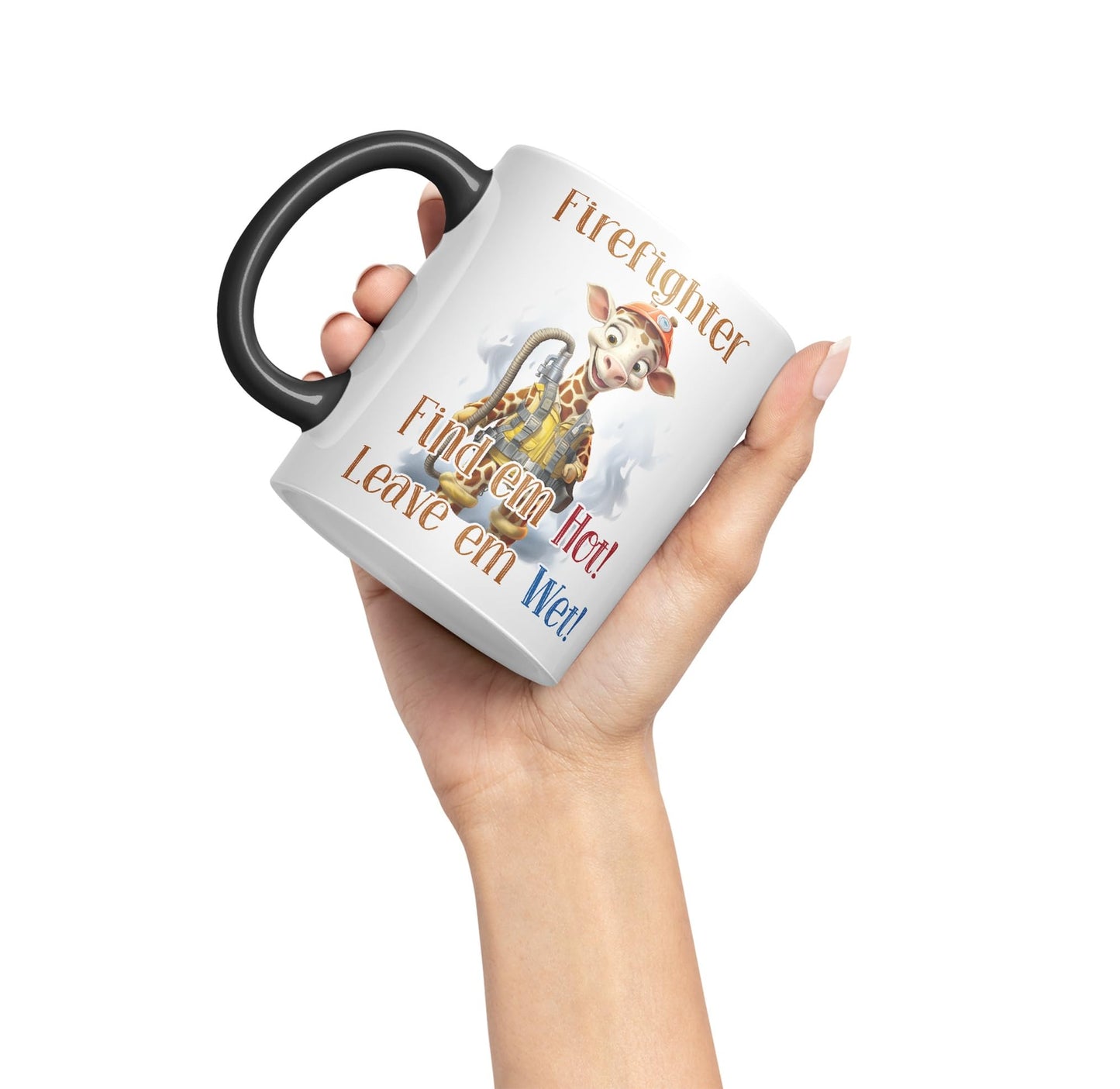 Firefighter Find em Hot! Leave em Wet! Joke sarkasm Sarcastic Ceramic Coloured Mug Cup for Tea Coffee Hot Brew 330ml 11Oz Gift
