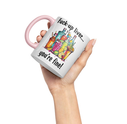 F…-up Liver You're fine! Sarcastic Joke Ceramic Coloured Mug Cup for Tea Coffee Hot Brew 330ml 11 Oz