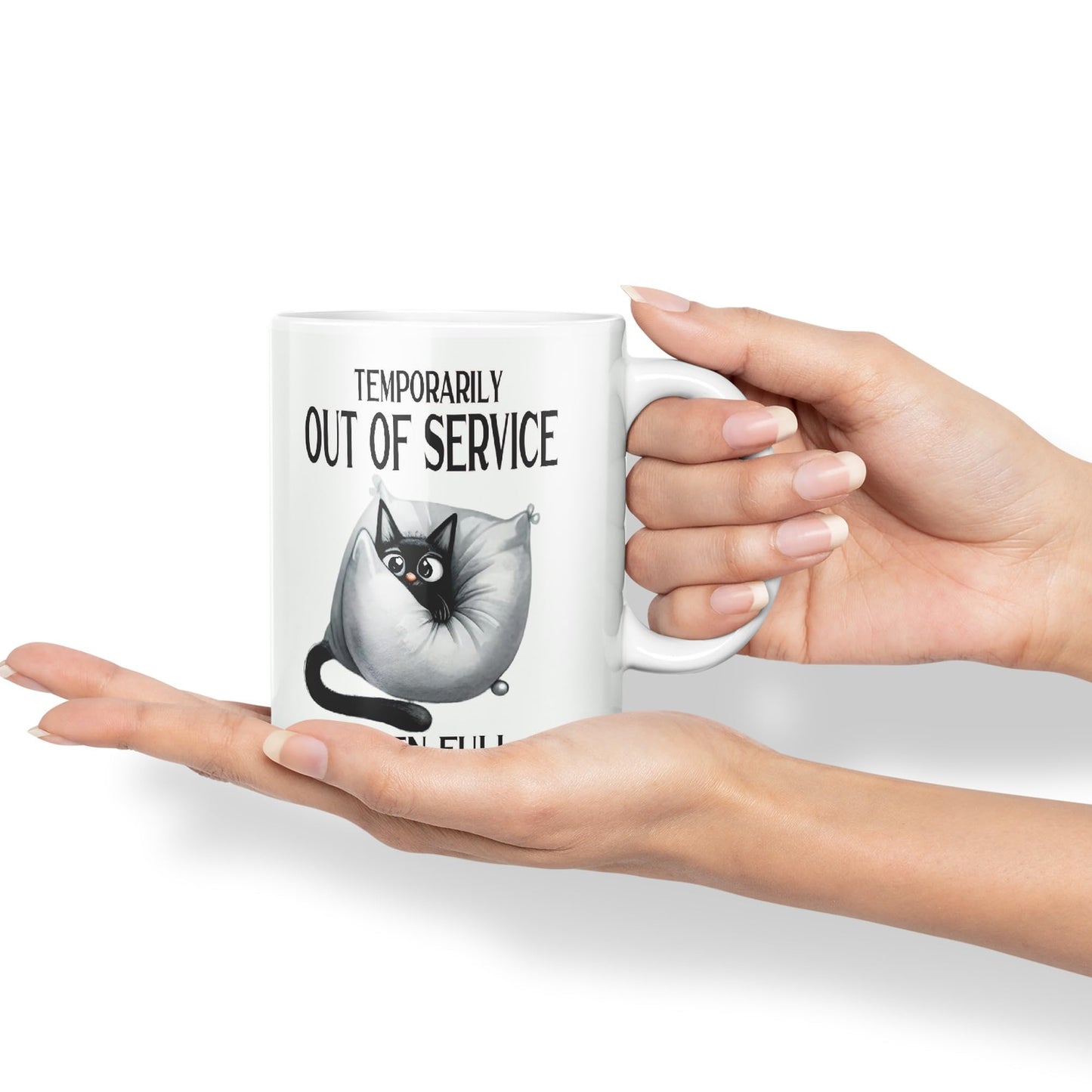 Temporarily Out of Service When Full cat Kitten Joke sarkasm Sarcastic Ceramic Coloured Mug Cup for Tea Coffee Hot Brew 330ml 11Oz Gift