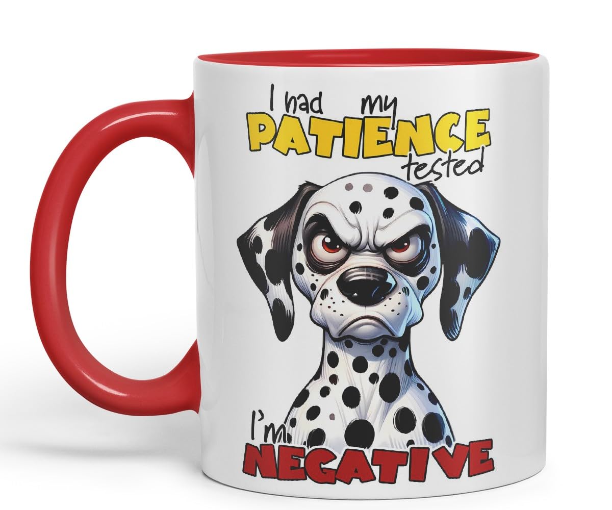 Vixar I Had My Patience Tested — I’m Negative Sarcastic Dalmatian Dog Mug, Coloured Ceramic Cup 11oz (Black)