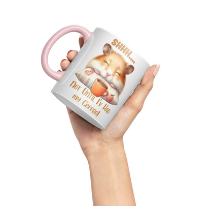 Shhh.. Not Until I'v Had My Coffee Hamster Joke sarkasm Sarcastic Ceramic Coloured Mug Cup for Tea Coffee Hot Brew 330ml 11Oz Gift