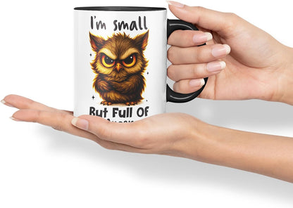 Vixar I'm Small But Full of Anger Sarcastic Owl – Coloured Ceramic Mug Cup Gift, 11oz (Black)
