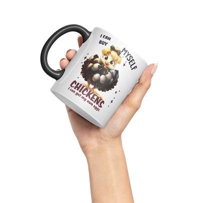 I Can Buy Chickens Myself, I can get My own Eggs Joke sarkasm Sarcastic Ceramic Coloured Mug Cup for Tea Coffee Hot Brew 330ml 11Oz Gift