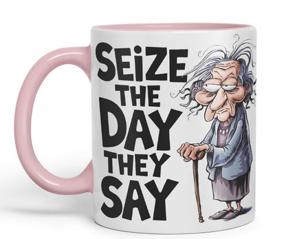 Vixar Seize The Day They Say – Coloured Ceramic Mug Cup Gift, 11oz (Black)
