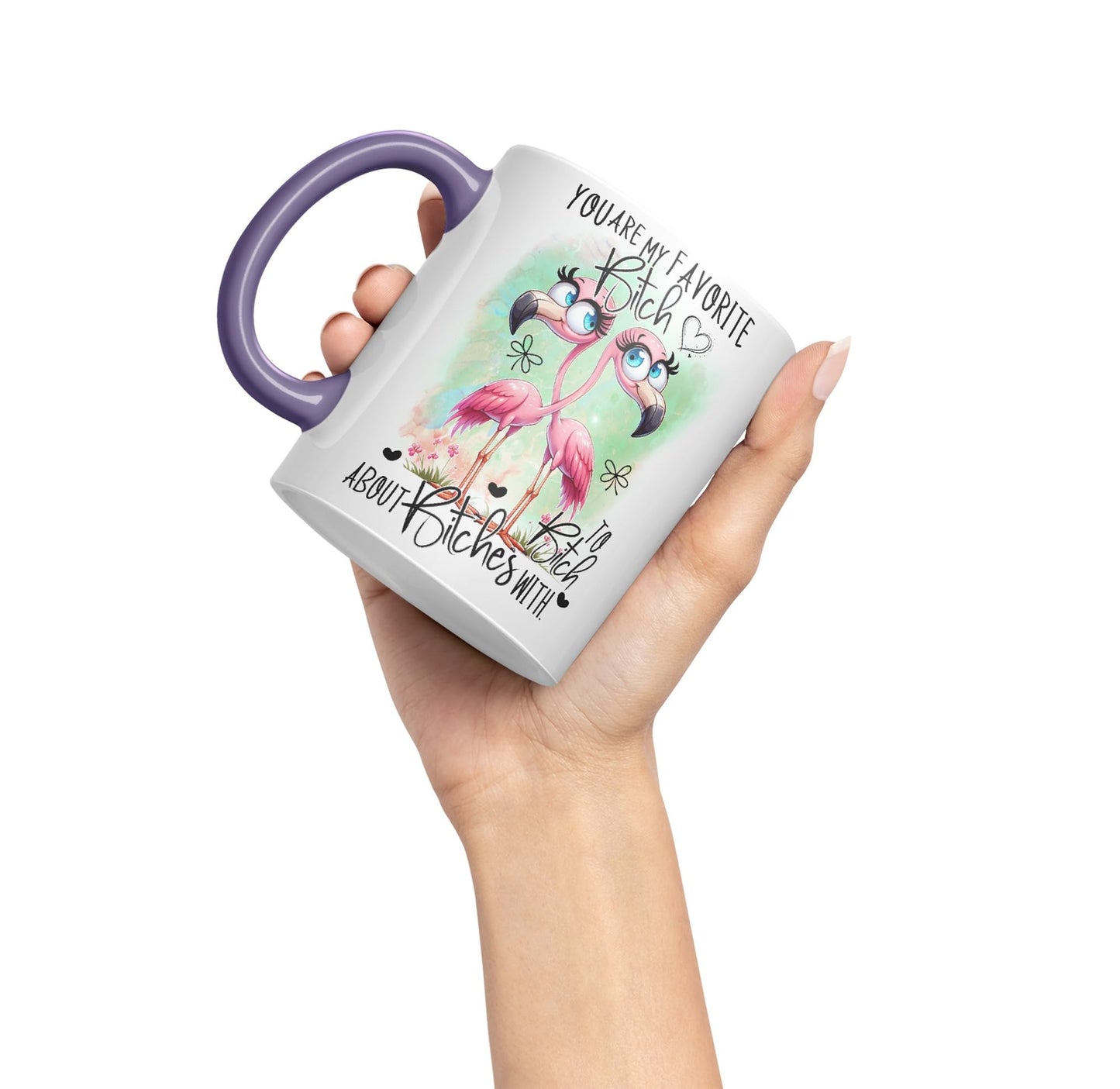 You are My Favorite Bitch, to Bitch About Bitches with Love, Flamingo Joke sarkasm Sarcastic Ceramic Coloured Mug Cup for Tea Coffee Hot Brew 330ml 11Oz Gift