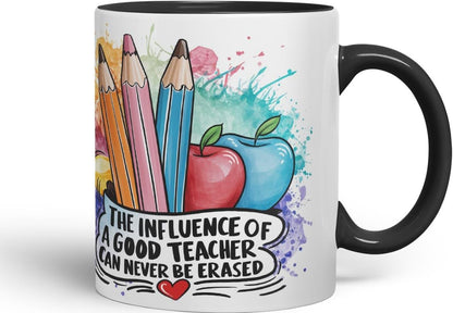 Vixar The Influence of a Good Teacher Can Never Be Erased – Teacher Coloured Mug Cup 11oz (Black)