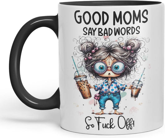 Vixar Good Moms Say Bad Words Funny Coloured Mug Cup 11oz (Black)