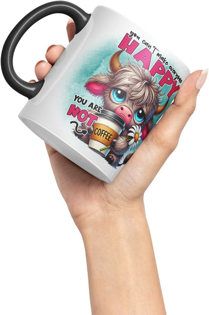 Vixar You Can’t Make Everyone Happy – You are Not Coffee Highland Cow Coloured Ceramic Mug Cup Gift for Coffee Lovers 11oz (Black)