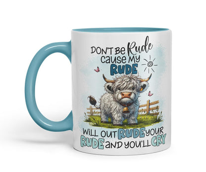 Vixar Don't Be Rude Cause My Rude Will Outrude Your Rude Funny Highland Scottish Cow – Coloured Ceramic Mug Cup Gift, 11oz (Black)