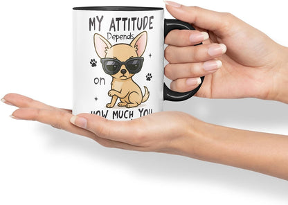 Vixar My Attitude Depends On How Much You Annoy Me Chihuahua Dog Mug – Coloured Ceramic Mug Cup Gift, 11oz (Black)