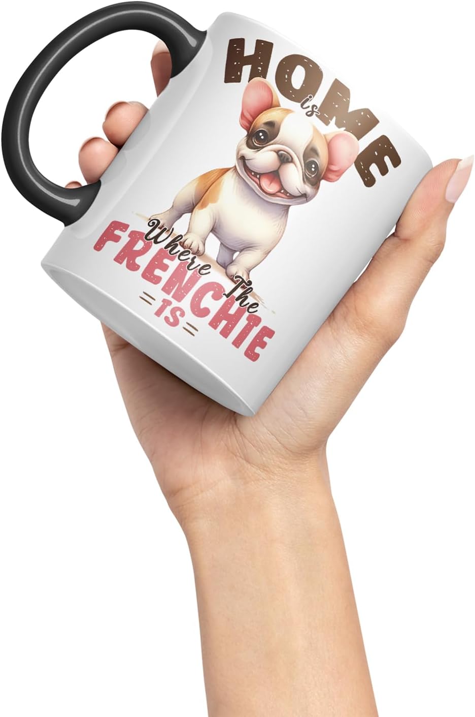 Vixar Home Where The Frenchie is French Bulldog Mug – Coloured Ceramic Mug Cup Gift, 11oz (Black)