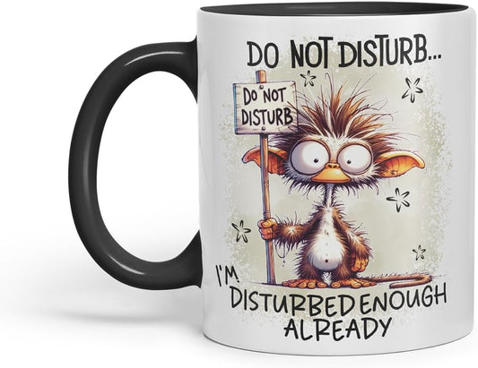Vixar Do Not Disturb I'm Disturbed Enough Already Funny Quirky Animal – Coloured Ceramic Mug Cup Gift, 11oz (Black)