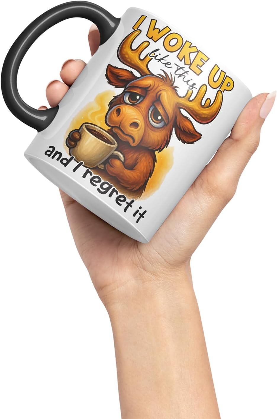 Vixar I Woke Up Like This and I Regret It Funny Moose Mug – Coloured Ceramic Mug Cup Gift, 11oz (Black)