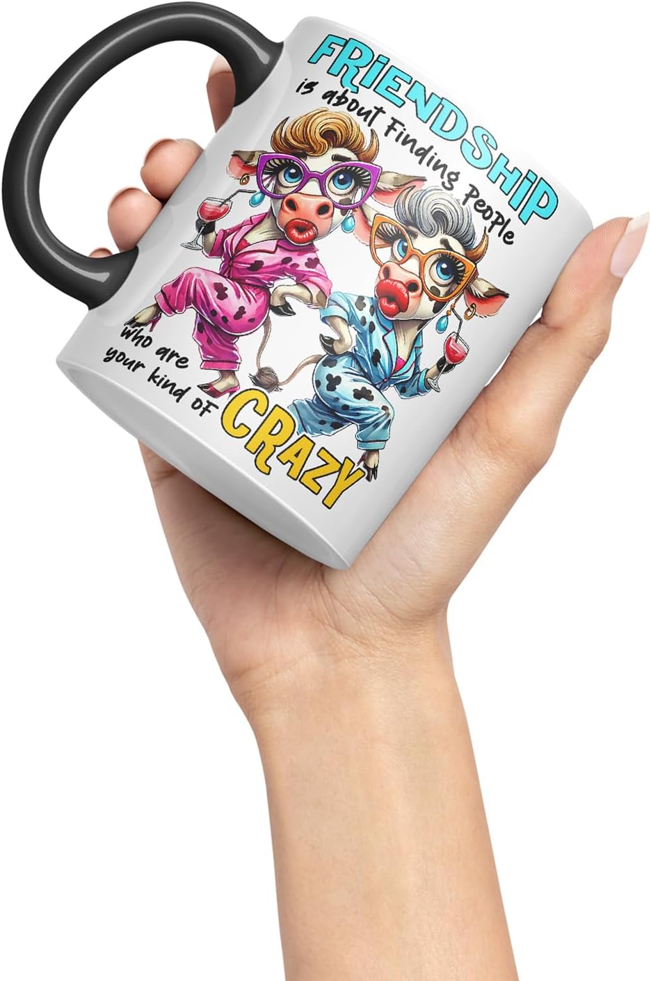 Vixar Friendship is About Finding Your Kind of Crazy Cow Friends – Coloured Ceramic Mug Cup Gift, 11oz (Black)