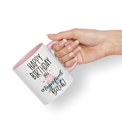 Happy Birthday You Magnificent Bitch! Joke sarkasm Sarcastic Ceramic Coloured Mug Cup for Tea Coffee Hot Brew 330ml 11Oz Gift