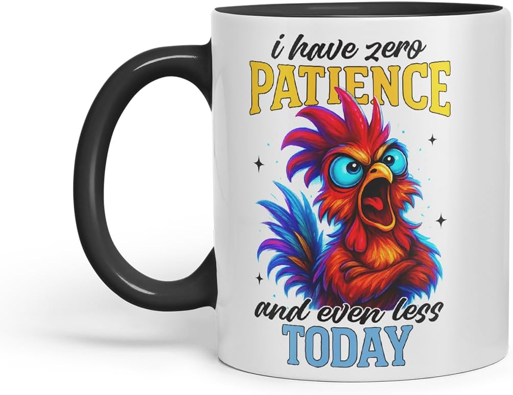Vixar I Have Zero Patience and Even Less Today Funny Chicken Mug – Coloured Ceramic Mug Cup Gift, 11oz (Black)