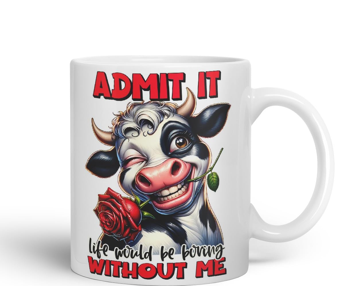 Vixar Admit It – Life Would Be Boring Without Me Coloured Ceramic Mug Cup 11oz Funny Sarcastic Gift (Black)