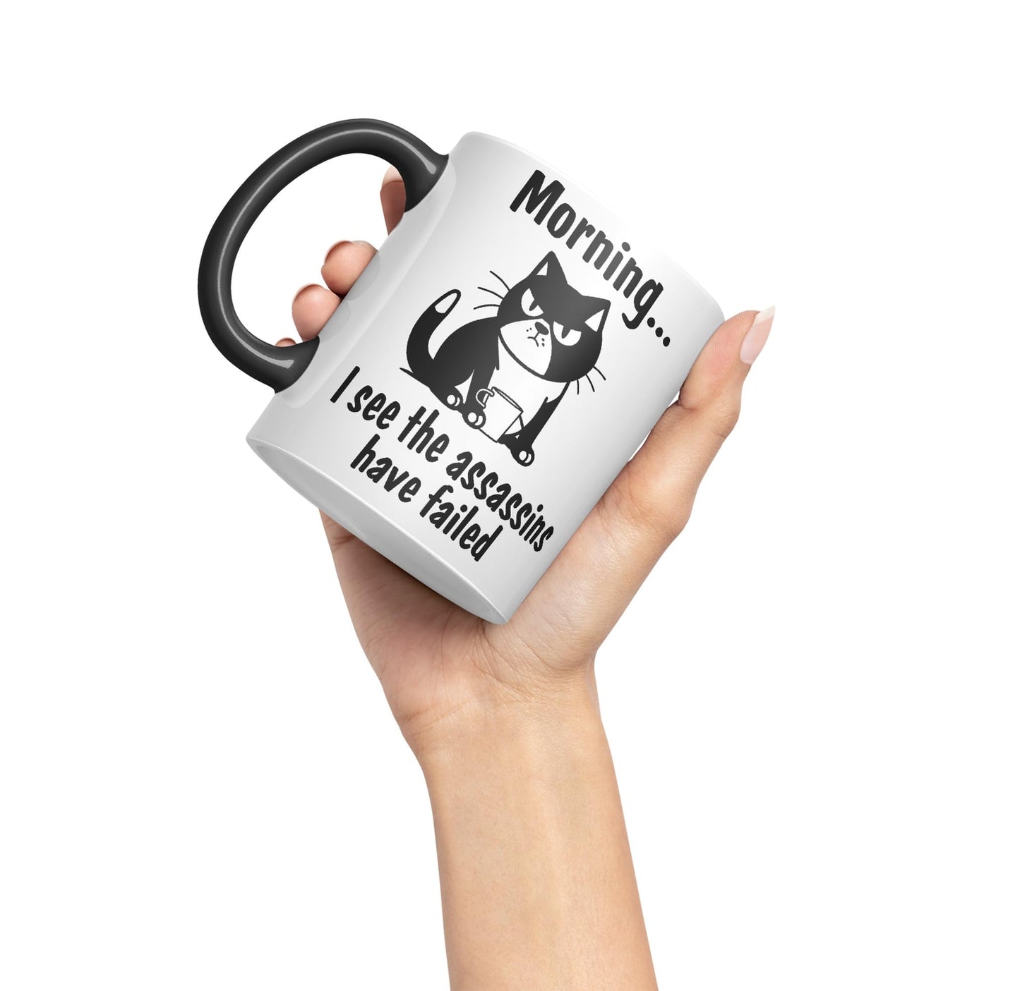 Morning, I See The Assassins Have Failed cat Kitten Joke sarkasm Sarcastic Ceramic Coloured Mug Cup for Tea Coffee Hot Brew 330ml 11Oz Gift