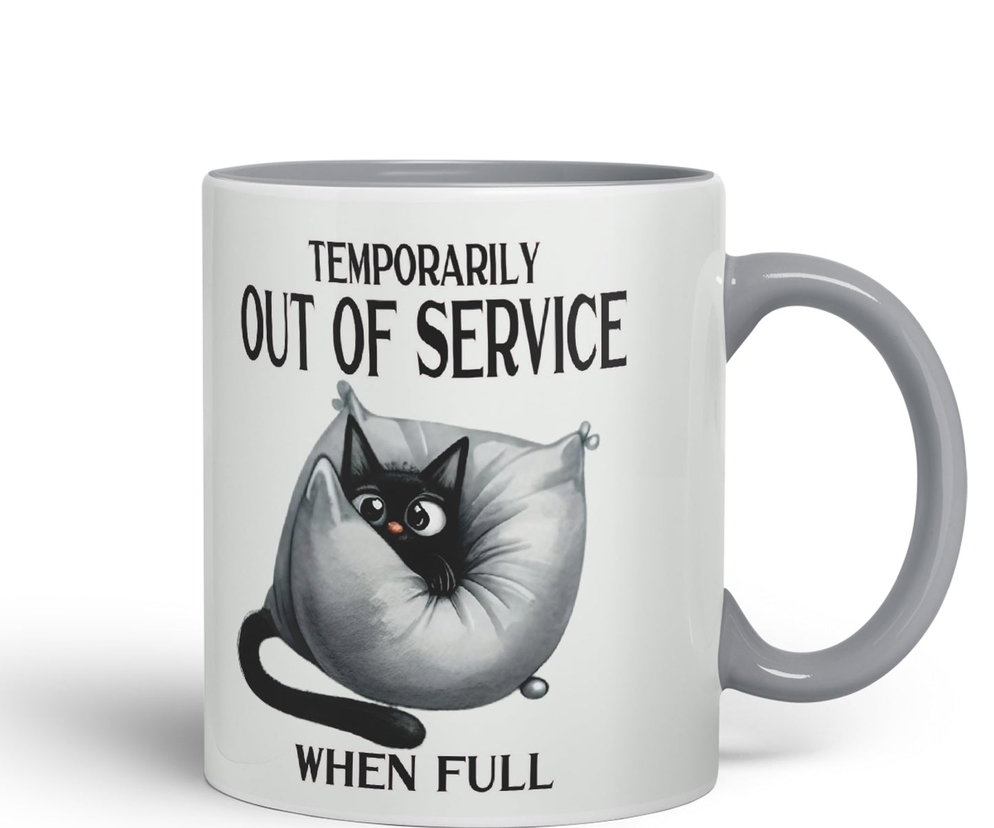 Temporarily Out of Service When Full cat Kitten Joke sarkasm Sarcastic Ceramic Coloured Mug Cup for Tea Coffee Hot Brew 330ml 11Oz Gift